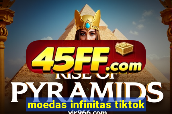 moedas infinitas tiktok
